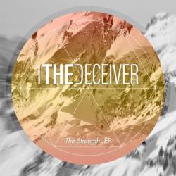 I, The Deceiver : The Strength